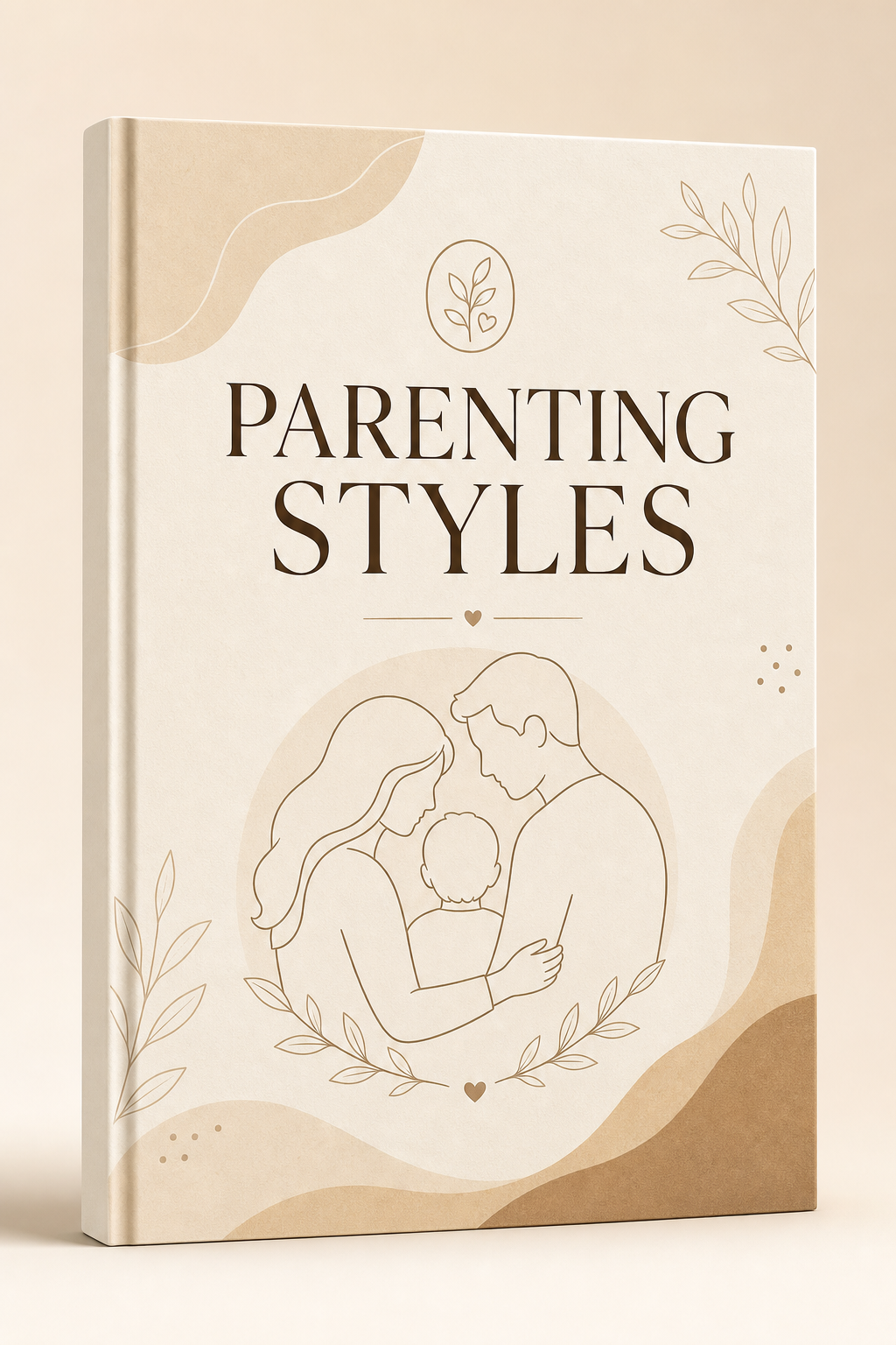Premium ebook cover for Parenting Styles with warm cream background, clean editorial typography, and simple line-art family illustration