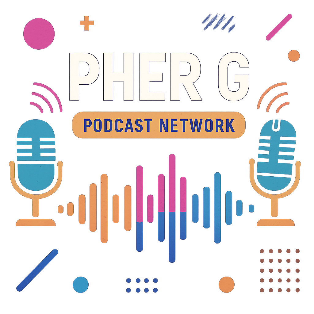 Pher G Podcast Network visual