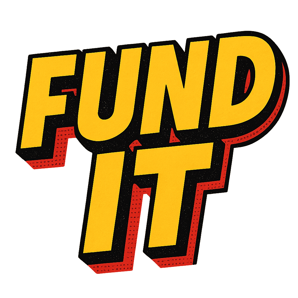 Heading image reading 'Fund It' in bold comic-book lettering