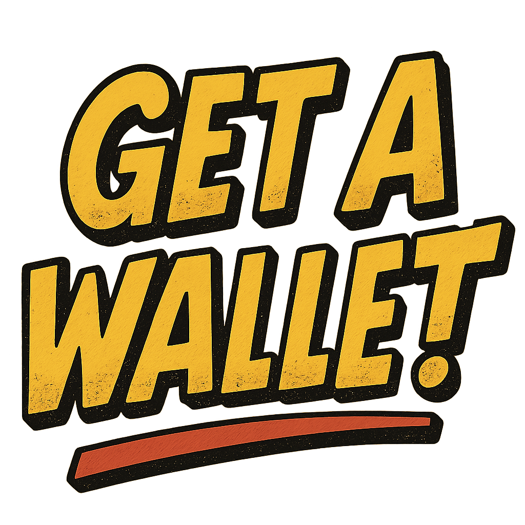 Heading image reading 'Get a Wallet' in bold comic-book lettering