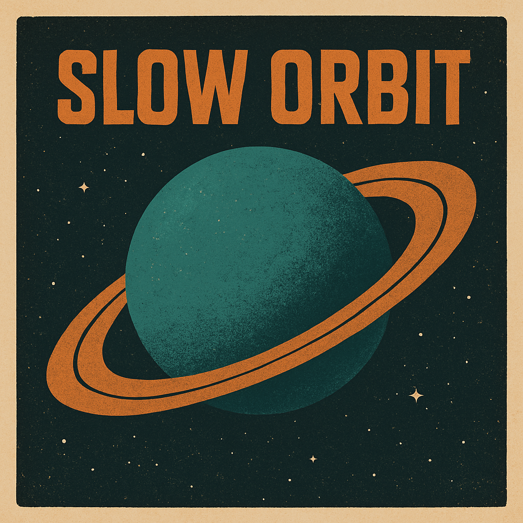 Album cover for 'Slow Orbit' showing a retro planet illustration with rings